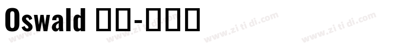 Oswald 亮体字体转换